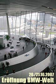 BMW Welt öffnet am 20./21. Oktober 2007 ihre Tore für die Öffentlichkeit (Foto: Martin Schmitz)
