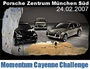 Der neue Porsche Cayenne kommt. „Momentum Cayenne Challenge“ am 24.02.2007 im Porsche Zentrum München Süd (Foto: Porsche Zentrum München Süpd)